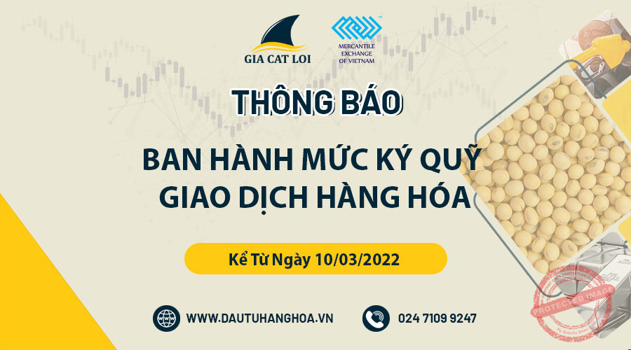 Ký quỹ hàng hóa ngày 10/03/2022