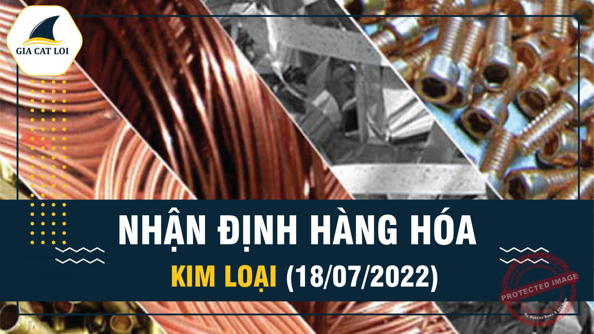 Nhận Định Thị Trường Kim Loại Ngày 18/07/2022