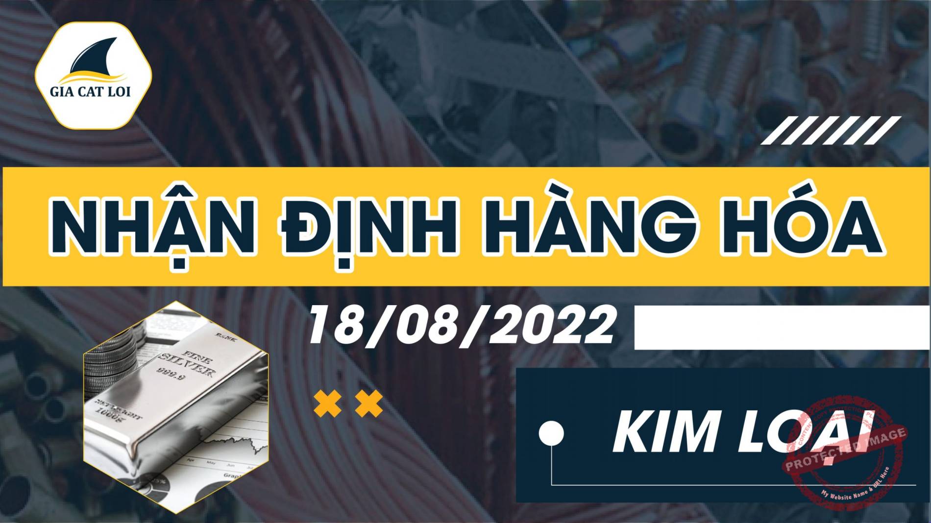 Nhận Định Thị Trường Kim Loại Ngày 18/08/2022