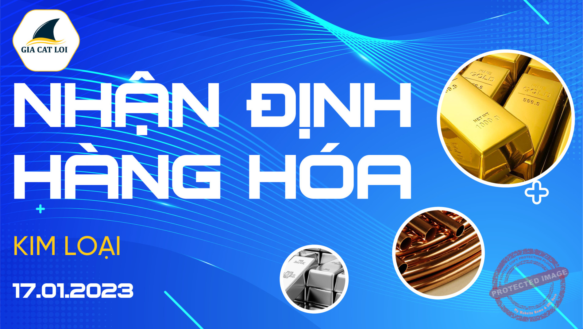 Nhận Định Thị Trường Kim Loại Ngày 17/01/2023