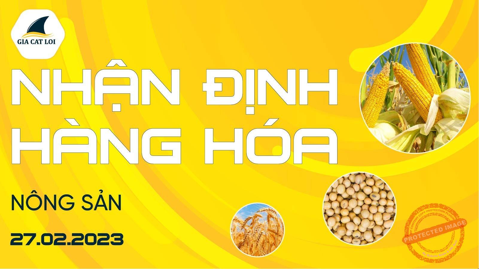 Nhận Định Thị Trường Nông Sản Ngày 27/02/2023