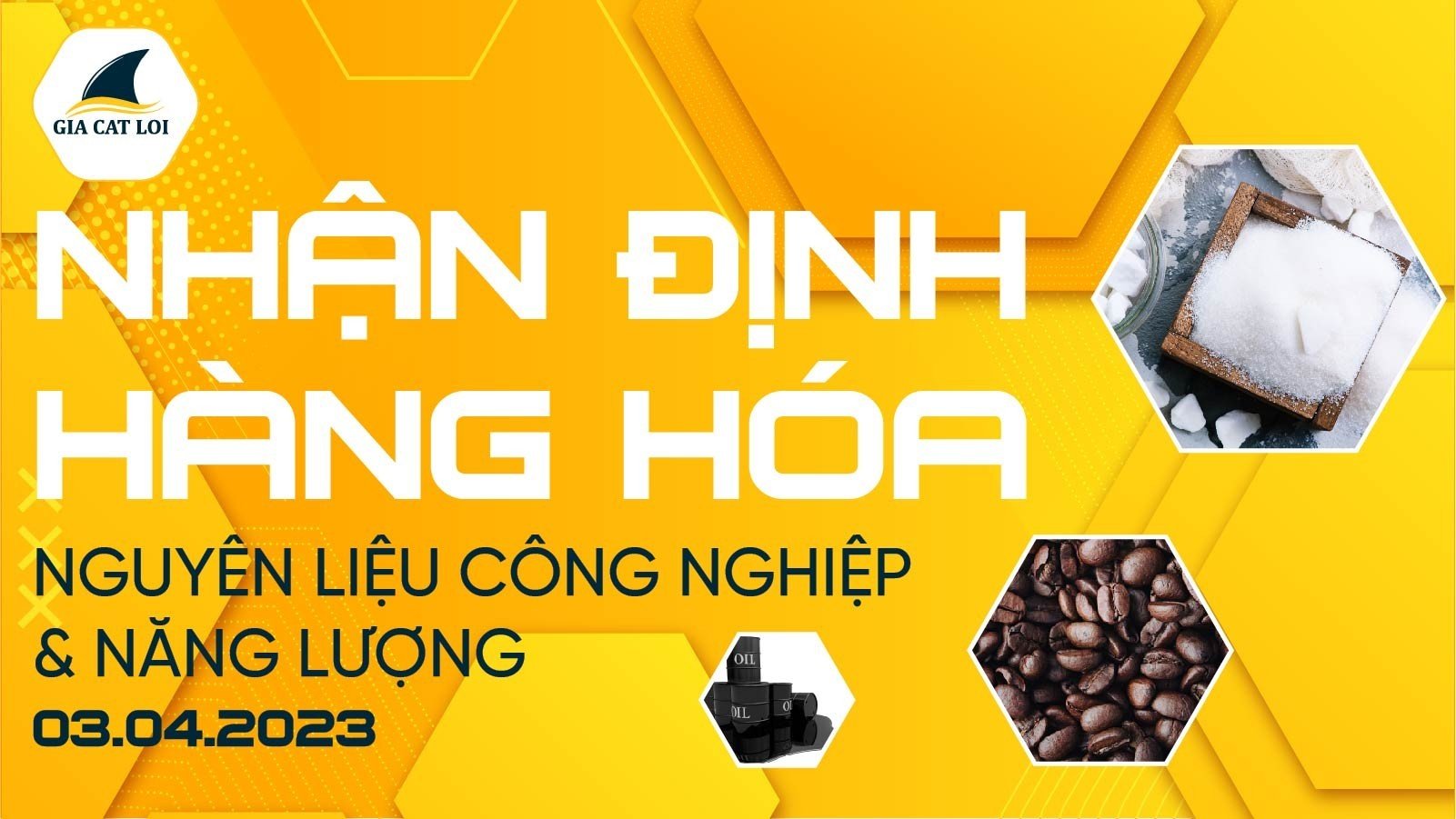 nhan-dinh-nguyen-lieu-cong-nghiep-nang-luong-03-04-2023