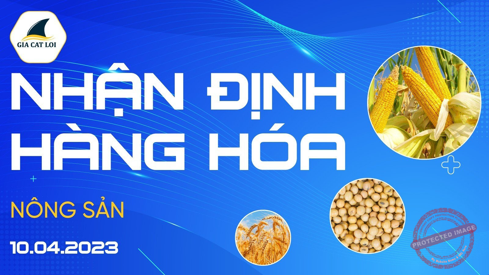 Nhan dinh thi truong nong san ngay 10 04 2023