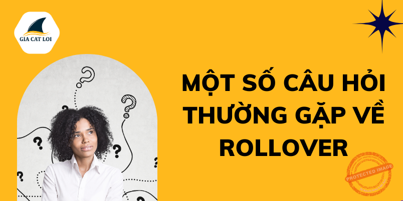 mot so cau hoi thuong gap ve Rollover