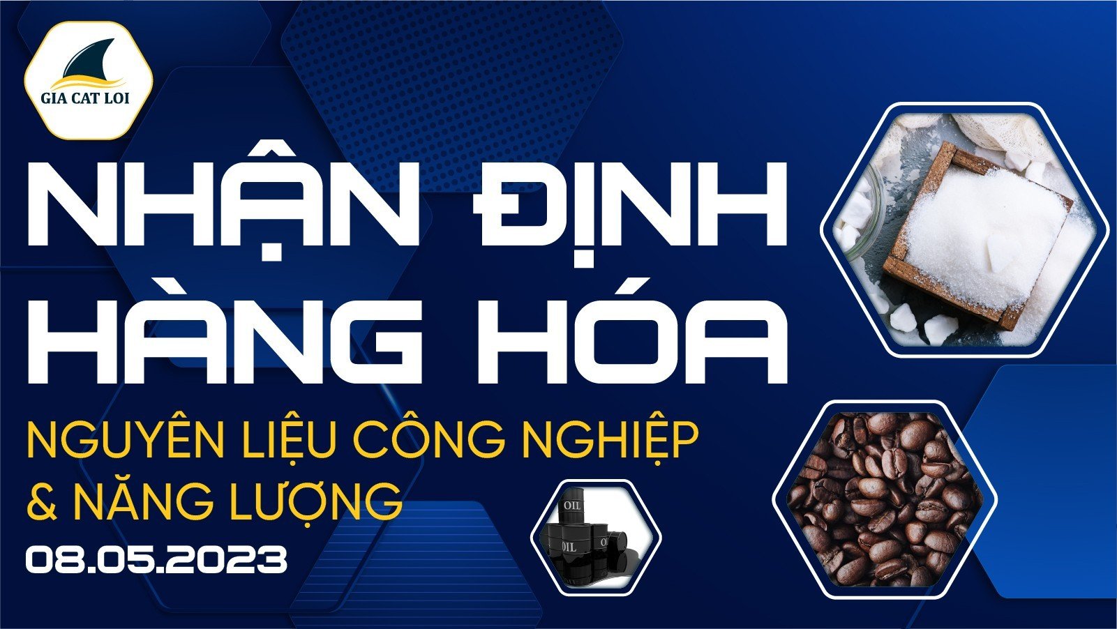 nhan-dinh-nguyen-lieu-cong-nghiep-nang-luong-08-05-2023