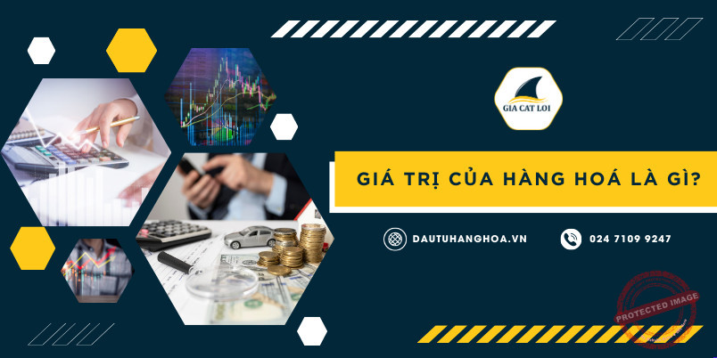 gia tri cua hang hoa la gi