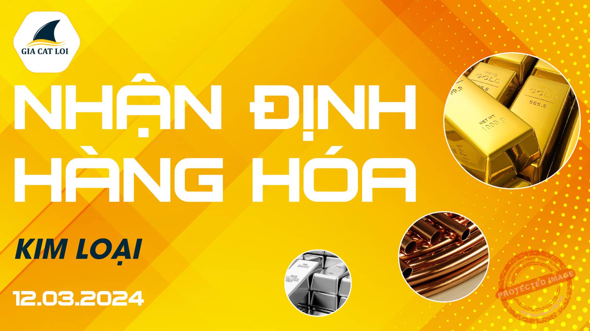 nhan dinh kim loai ngay 12 03 2024