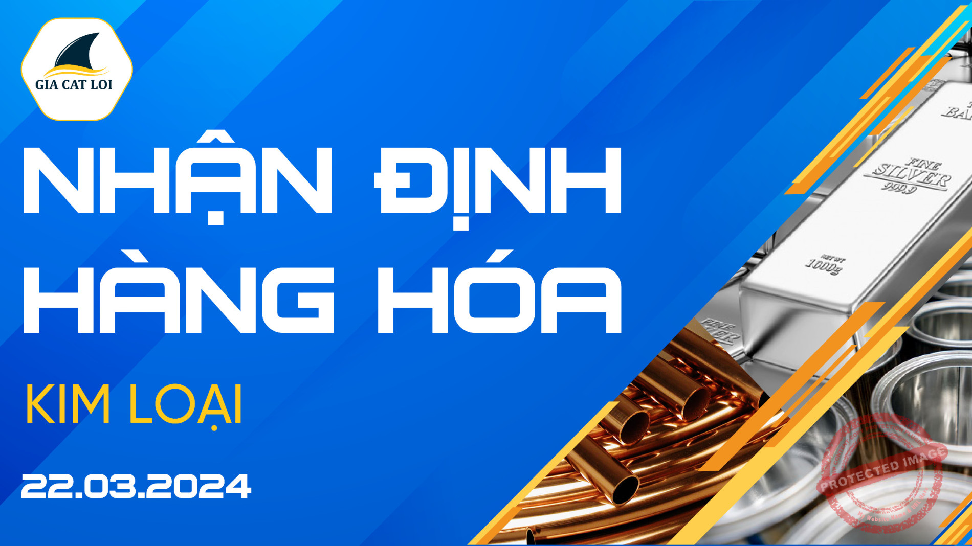 nhan dinh kim loai ngay 22 03 2024